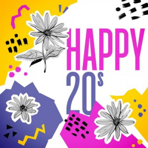 Happy 20s