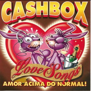 Cash Box Love Songs (Amor Muito Acima Do Normal !)