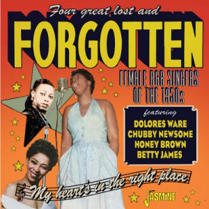 Four Great Lost And Forgotten Female R&B Singers Of The 1950s (Dolores Ware, Honey Brown, Betty James & Chubby Newsome)