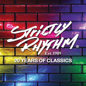 Strictly Rhythm Est.1989: 20 Years Of Classics