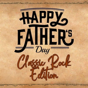 Happy Father's Day - Classic Rock Edition