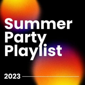 Summer Party Playlist 2023