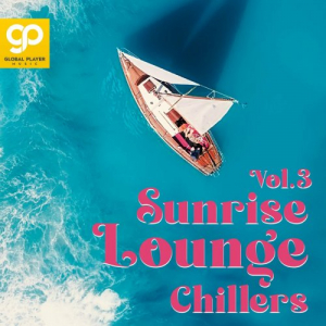 Sunrise Lounge Chillers, Vol. 1 - 3