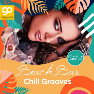 Beach Bar Chill Grooves, Vol. 1 - 3
