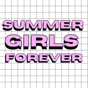 Summer Girls Forever