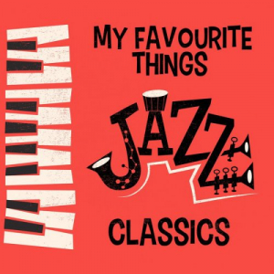 My Favourite Things: Jazz Classics