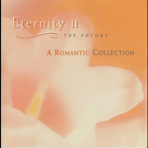 Eternity II - The Encore (A Romantic Collection)