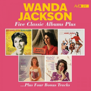 Five Classic Albums Plus (Lovin' Country Style / Wanda Jackson / There's A Party Going On / Right Or Wrong / Wonderful Wanda) (Digitally Remastered 2023)