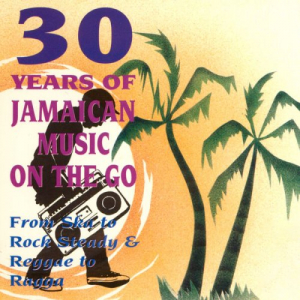 30 Years of Jamaican Music on the Go, Vol. 1-2