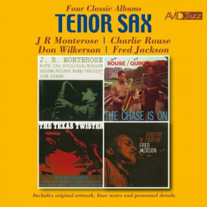 Tenor Sax - Four Classic Albums (J.R. Monterose / The Chase Is On / The Texas Twister / Hootinâ€™ â€˜N Tootinâ€™) (Digitally Remastered)