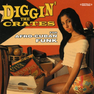Diggin' The Crates For Afro Cuban Funk