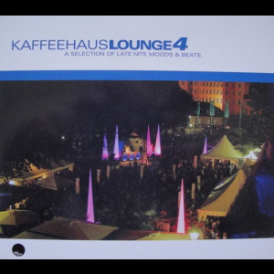 Kaffeehaus Lounge 4 (A Selection Of Late Nite Moods & Beats)