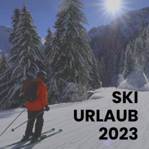Ski Urlaub 2023