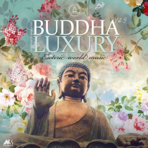 Buddha Luxury Vol. 3 (Esoteric World Music)