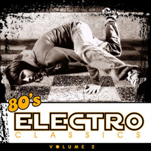 80's Electro Classics Vol. 2