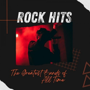 ROCK HITS: The Greatest Bands of All Time