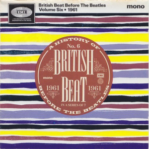 British Beat Before The Beatles Volume Six - 1961