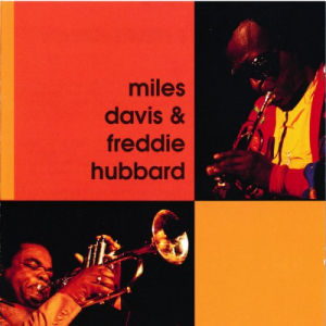 Miles Davis & Freddie Hubbard