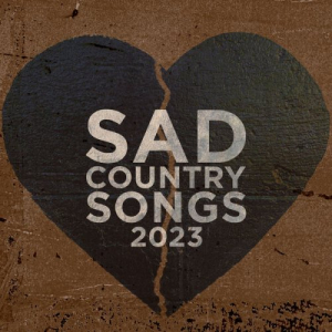 Sad Country Songs 2023