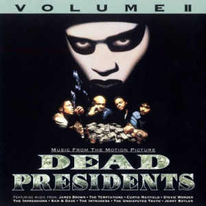 Dead Presidents Volume II - Music From The Motion Picture