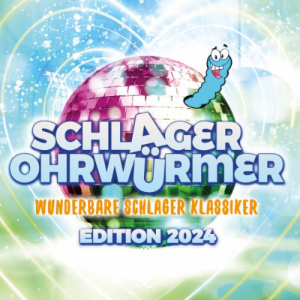 Schlager OhrwÃ¼rmer - Wunderbare Schlager Klassiker Edition 2024