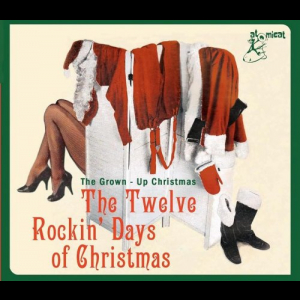 The Twelve Rockin' Days Of Christmas: The Grown-Up Christmas