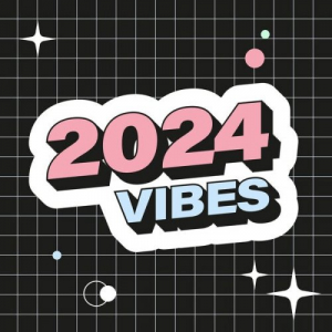 2024 Vibes