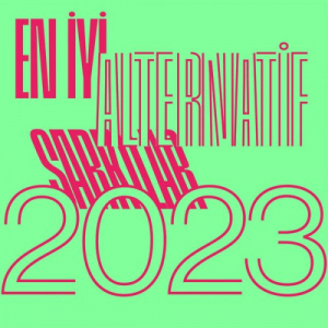 En Ä°yi Alternatif ÅžarkÄ±lar 2023