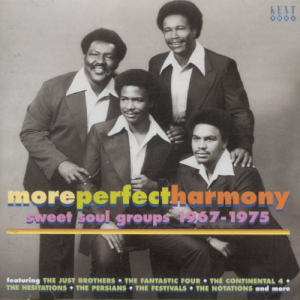 More Perfect Harmony - Sweet Soul Groups 1967-1975