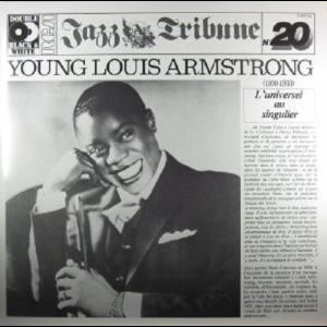 Jazz Tribune â„– 20 - Young Louis Armstrong (1930-1933)