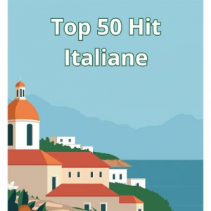 TOP 50 HIT ITALIANE