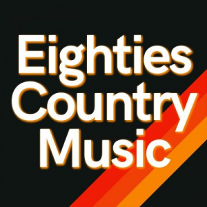 Eighties Country Music