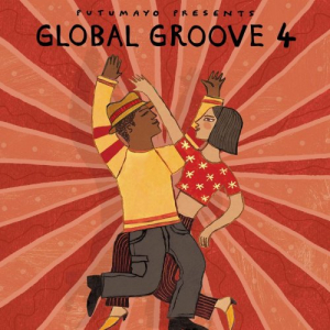 Global Groove 4 by Putumayo