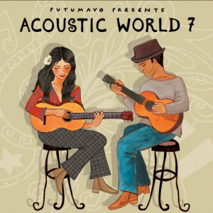 Acoustic World 7 by Putumayo