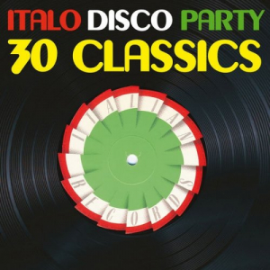 Italo Disco Party, Vol. 1 (30 Classics From Italian Records)