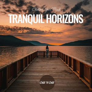 Tranquil Horizons: Chillout Your Mind