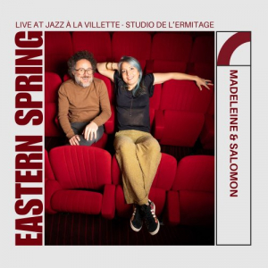 Eastern Spring Live Jazz a la Villette (Live Jazz a la Villette - Studio de l'Ermitage)