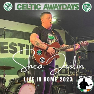 Celtic Away Days (Live in Rome) (Live)