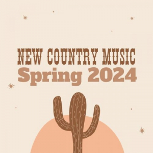 New Country Music: Spring 2024