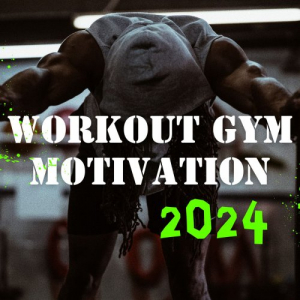 Workout Gym Motivation 2024