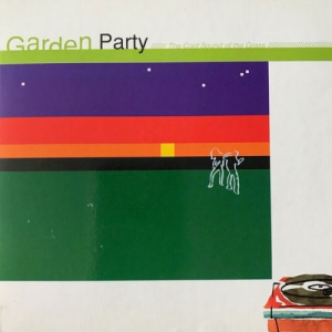 Garden Party (The Cool Sound of the Grass)