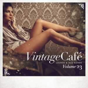 Vintage CafÃ©: Lounge and Jazz Blends, Vol. 23