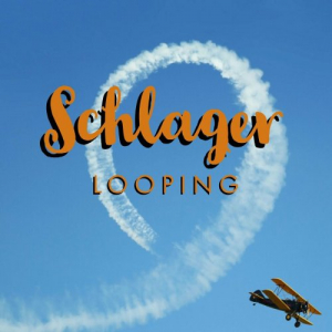 Schlager Looping
