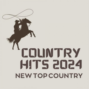 Country Hits 2024 - New Top Country