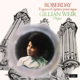 Gillian Weir - Gillian Weir - A Celebration, Vol. 7 - Roberday '2020