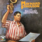 Maynard Ferguson - The Birdland Dreamband '1987