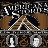 Elena Ley & Miguel Talavera - Americana Stories '2020