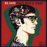 Paul Bley - Blood 'September 21 and October 4, 1966