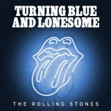 Rolling Stones, The - Turning Blue & Lonesome '2020
