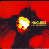 Nucleus - Live In Bremen '1971 [2003]